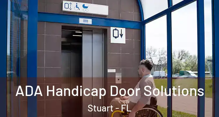  ADA Handicap Door Solutions Stuart - FL
