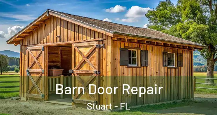  Barn Door Repair Stuart - FL