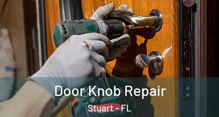  Door Knob Repair Stuart - FL