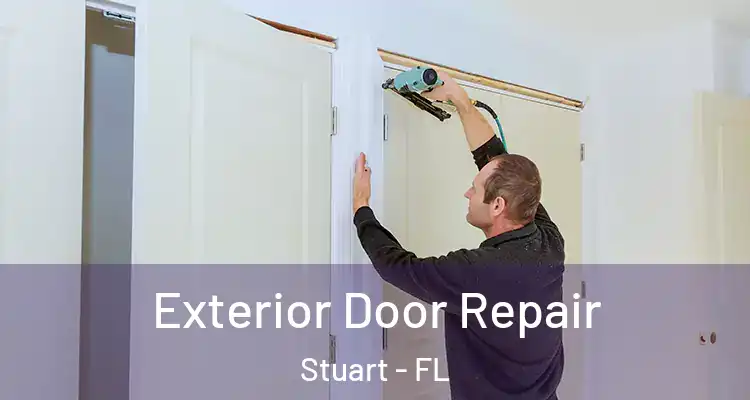  Exterior Door Repair Stuart - FL