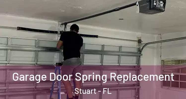  Garage Door Spring Replacement Stuart - FL