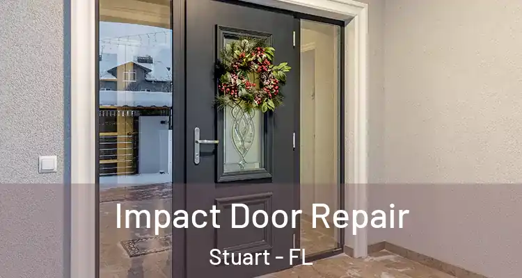  Impact Door Repair Stuart - FL
