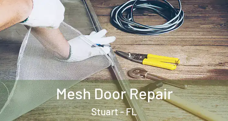  Mesh Door Repair Stuart - FL