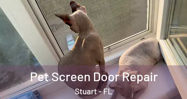  Pet Screen Door Repair Stuart - FL