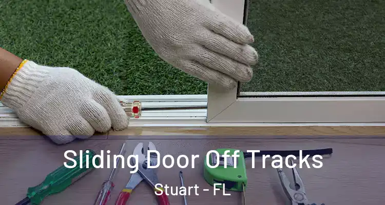  Sliding Door Off Tracks Stuart - FL