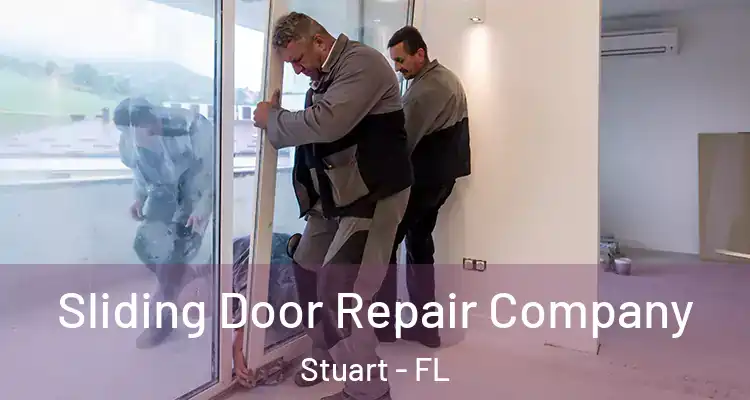  Sliding Door Repair Company Stuart - FL