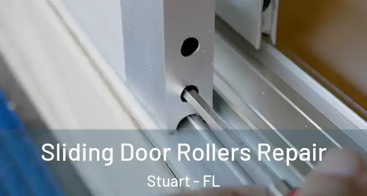  Sliding Door Rollers Repair Stuart - FL