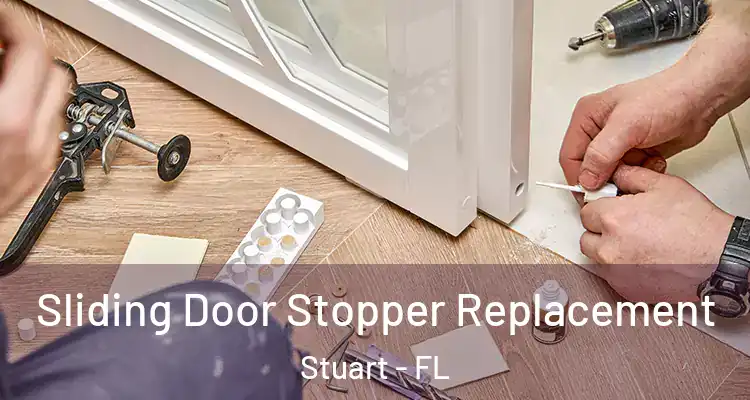  Sliding Door Stopper Replacement Stuart - FL